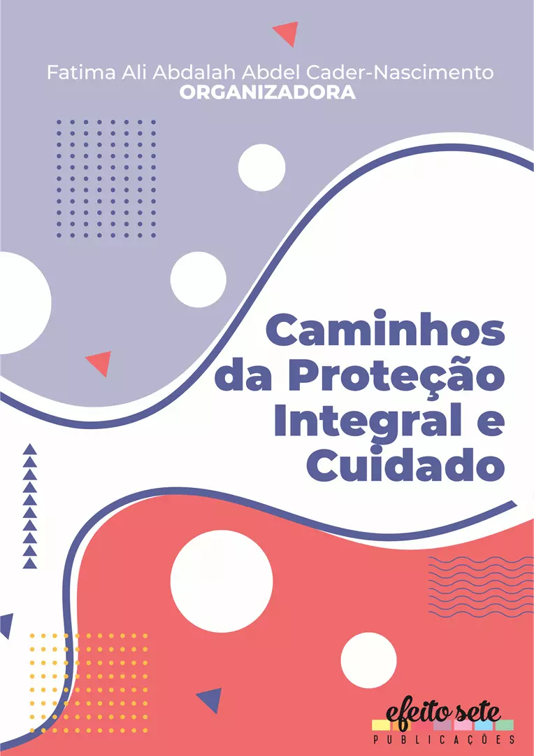 Caminhos da Proteção Integral e Cuidado